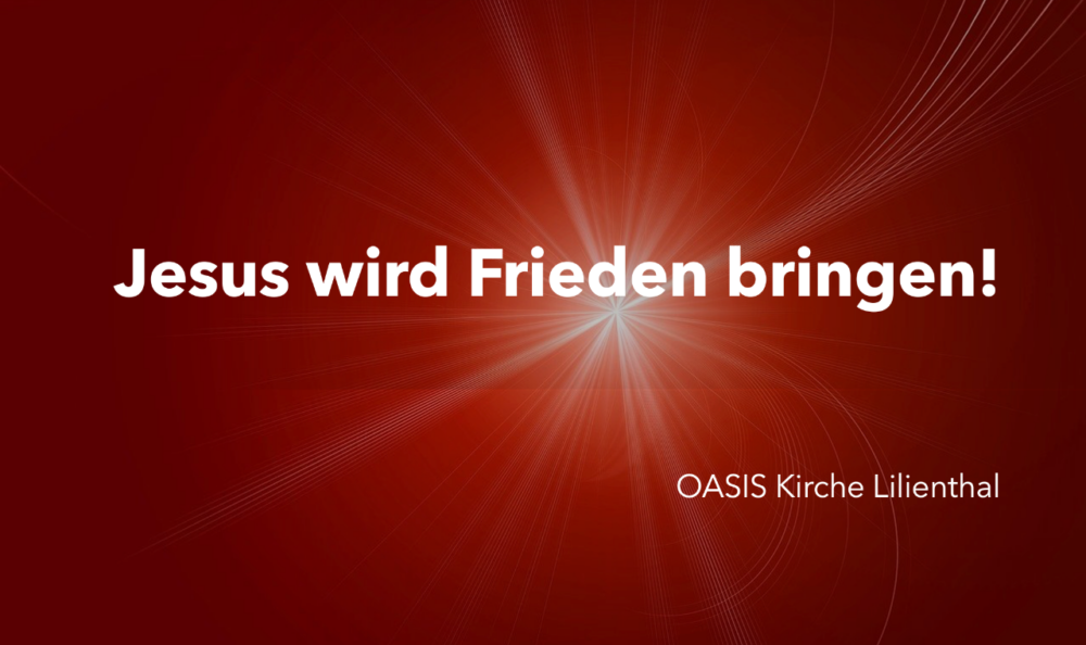 Jesus wird Frieden bringen! Image