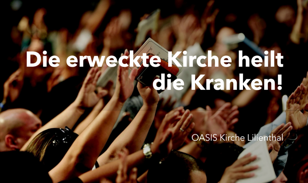 Die erweckte Kirche... heilt die Kranken! Image