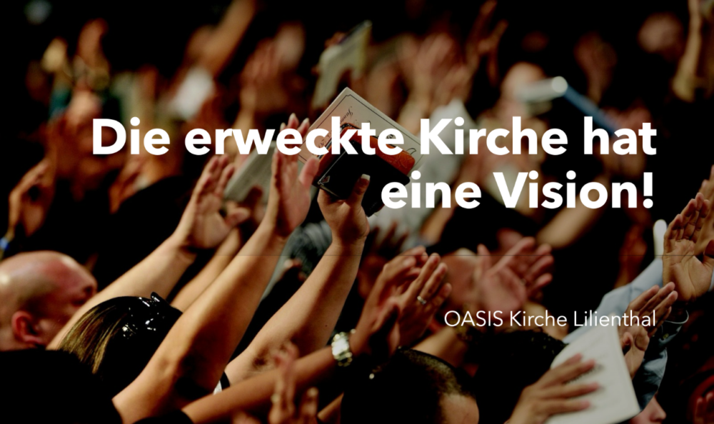 Die erweckte Kirche... hat eine Vision! Image