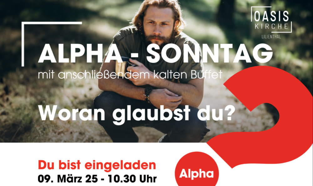 Alpha-Sonntag: Woran glaubst du? Image